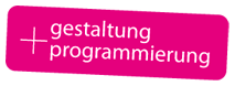 gestaltung + programmierung